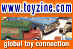 Toyzine.com, your global toy and collectibles connection...